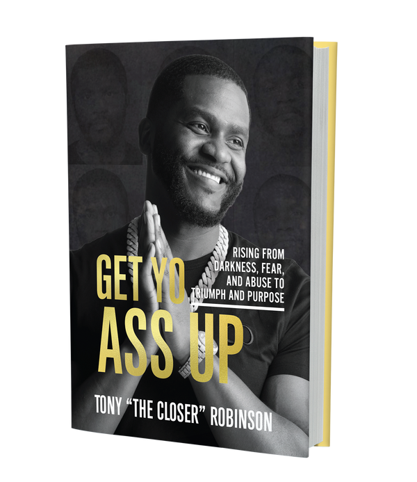 Get Yo Ass Up: Rising from Darkness, Fear, and Abuse to Triumph and Purpose (Pre-Order, Ships OCTOBER)